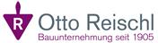 Otto Reischl GmbH Bauunternehmung