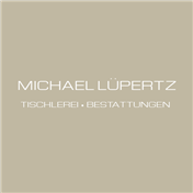 Tischlerei • Bestattungen Michael Lüpertz