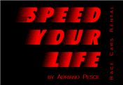 SPEED YOUR LIFE® by Adriano Pesce - Race Cars Rental